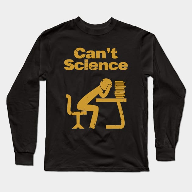 Can't Science (v1) Long Sleeve T-Shirt by bluerockproducts